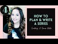 How To Create A Series Bible \\ How To Plan And Write A Series, Video #4