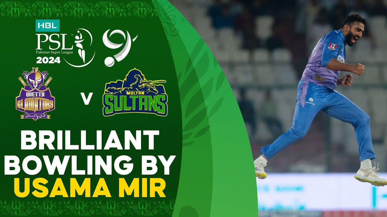 Brilliant Bowling By Usama Mir | Quetta Gladiators vs Multan Sultans ...