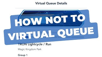 What NOT to do to join Virtual Queue for TRON and Guardians of the Galaxy at Walt Disney World
