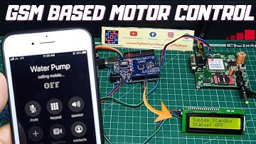 How to on & off Water Pump Using Missed Calls | GSM Based Motor Control