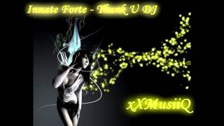 Innate Forte - Thank U DJ