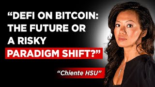 Why DeFi On Bitcoin Is The Next Biggest Trend. Alex Lab Founder; Chiente Hsu, PhD