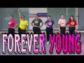 FOREVER YOUNG (DJ BOSSMIKE REMIX) by UNDRESSED - DANCEFITNESS | ZUMBA