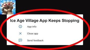 Fix Ice Age Village App Keeps Stopping | Ice Age Village App Crash Issue | Ice Age Village App |