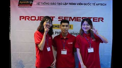 [APTECH] Bảo vệ đồ án Sem 1 - Website PHP Developer