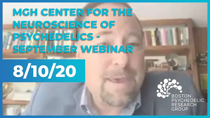 MGH Center for the Neuroscience of Psychedelics - September Webinar
