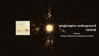 Belocca - Mirage (Original Mix) [Mainground Music] #peaktimetechno