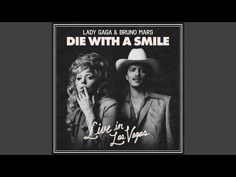 Die With A Smile (Live in Las Vegas) - YouTube