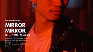 Milli x F.Hero - Mirror Mirror ft. Changbin of Stray Kids / Dance Cover by Ivan Domincel