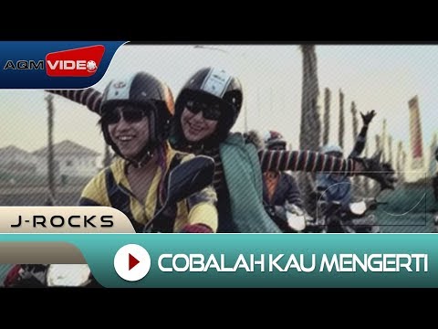 J-Rocks - Cobalah Kau Mengerti | Official Music Video