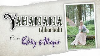 Yahanana | Jiharkah cover Qorry Alhafni