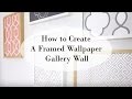 How to create a framed wallpaper gallery wall