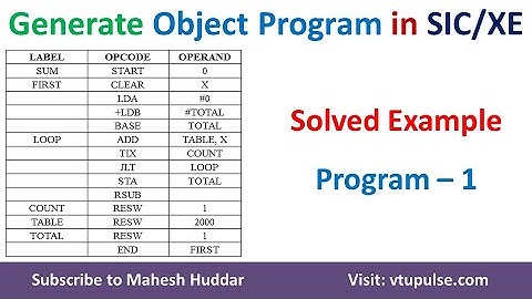 10. How to generate Object Code and Object program for the SICXE Program by Mahesh Huddar