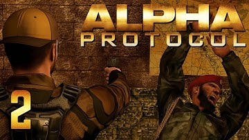 Alpha Protocol [Part 2] Orphan Creation Simulator 2010