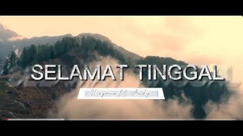 Virgoun ft. Audy - Selamat Tinggal (Lyrics)