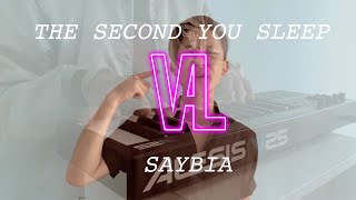 THE SECOND YOU SLEEP - SAYBIA (EDM VERSION ft. Aldo Geraldo)