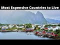 10 Most Expensive Countries to Live in the World 2022