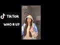 Who are you tik tok trend