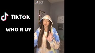 Who are you tik tok trend