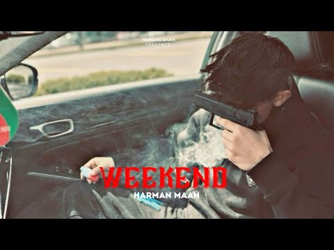 Harman Maan Weekend Official Audio