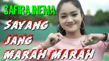 Safira Inema - Sayang Jang Marah Marah