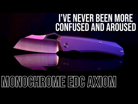 This Thing Rocked My World! - Monochrome EDC Axiom Unboxing