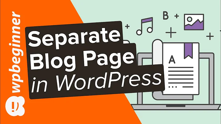 How to Create a Separate Page for Blog Posts in WordPress