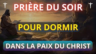 Prière Chrétienne Puissante Pour Dormir en Paix - Prière du Soir