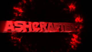 AshCrafted | Intro (Sync)
