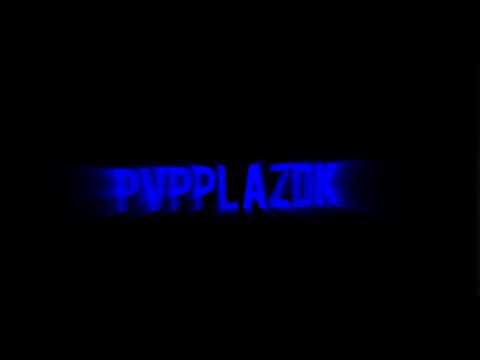 Intro Til pvpplazdk (BY ME)