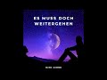 Capture de la vidéo Es Muss Doch Weitergehen