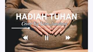 Hadiah Tuhan - Nagita Slavina | Lirik \u0026 Cover Dian Junsiang