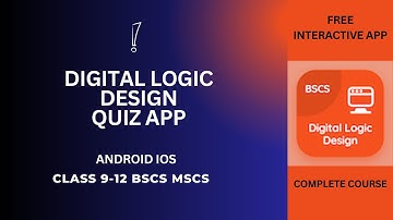 Digital Logic Design Quiz App | Class 9-12 BCS MCS Logic Design MCQs App | Free Android iOS Quiz App