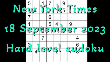 Sudoku solution – New York Times 18 September 2023 Hard level