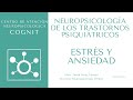 Estrés y Ansiedad: Aspectos neurobiológicos y neuropsicológicos - Mtro. David A. Pérez Ferrara