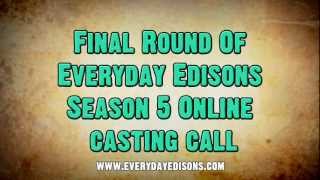 Everyday Edisons Season 5 Casting Call - Calling all inventors