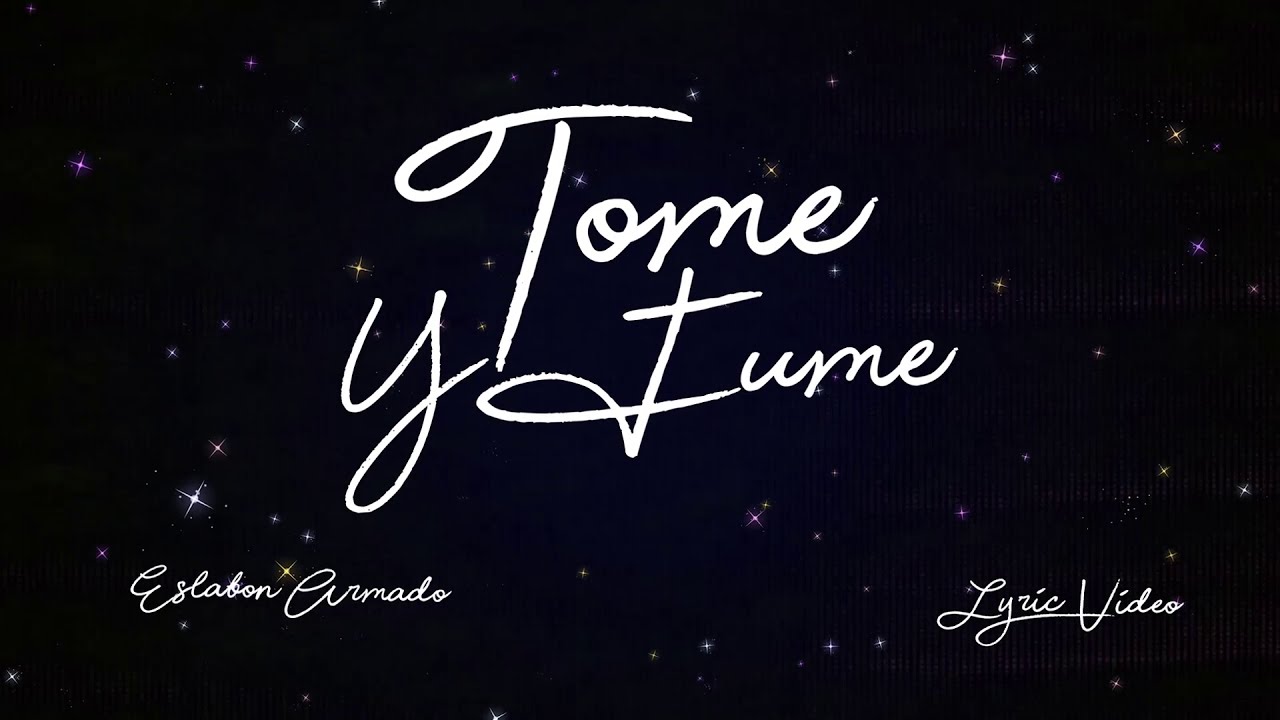 Tome y Fume - (Video Con Letras) - Eslabon Armado