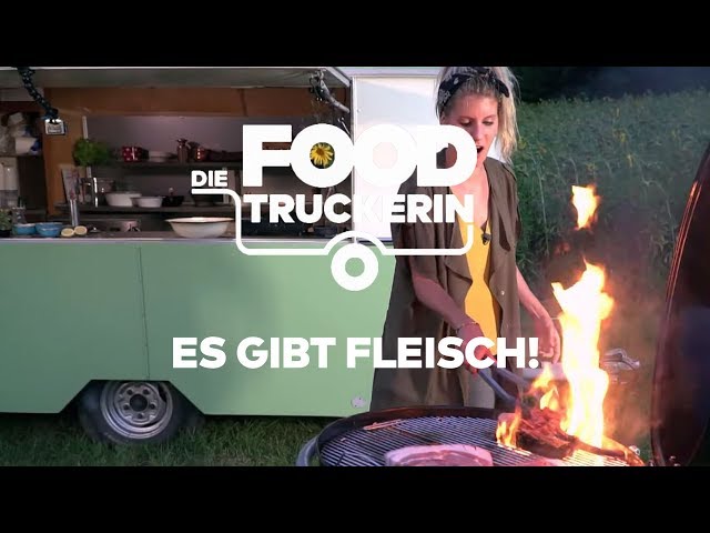 Die Foodtruckerin - Es gibt Fleisch!