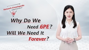 IPv6 Basic Series — What Is 6PE and What Is It Used For?