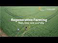 Regenerative Farming - Then, Now, How and Why
