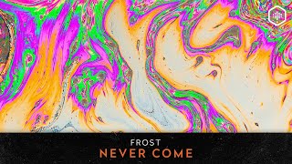 Frost - Never Come (Time Lab 011)