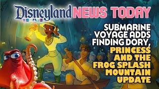 Submarine Voyage Adds Finding Dory, Princess and the Frog Splash Mountain Update