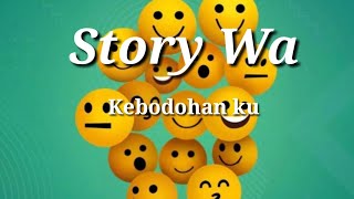 Marsha zulkarnain - kebodohan ku story Wa