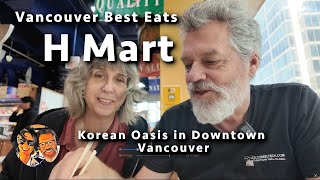 Vancouver Best Eats - H Mart Food Court