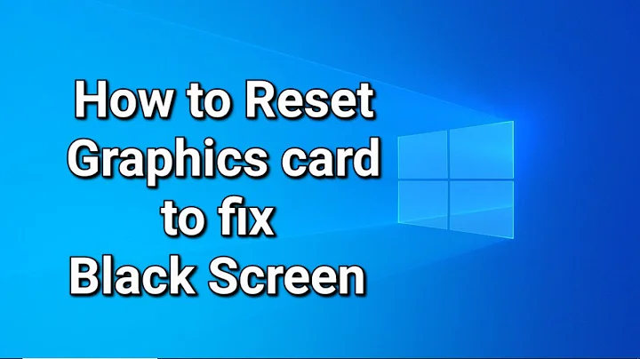 How To Reset The Graphics Card Driver In Windows 11/10 to fix Black Screen