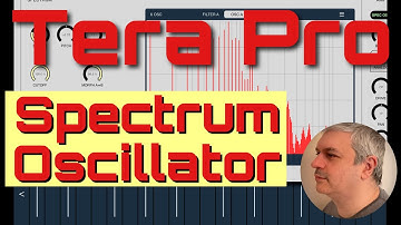 VirSyn Tera Pro - Tutorial 5: How to use the Spectrum Oscillator