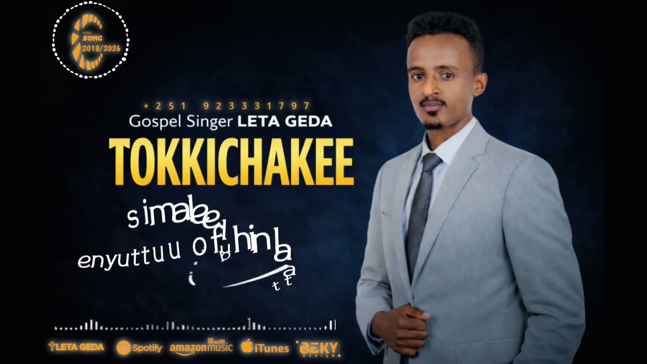 TOKKICHAKEE____Leta__Geda__New_Oromo_Gospel_Song 2018__2026