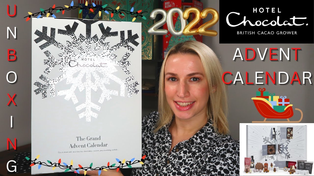 HOTEL CHOCOLAT GRAND ADVENT CALENDAR 2022 UNBOXING YouTube