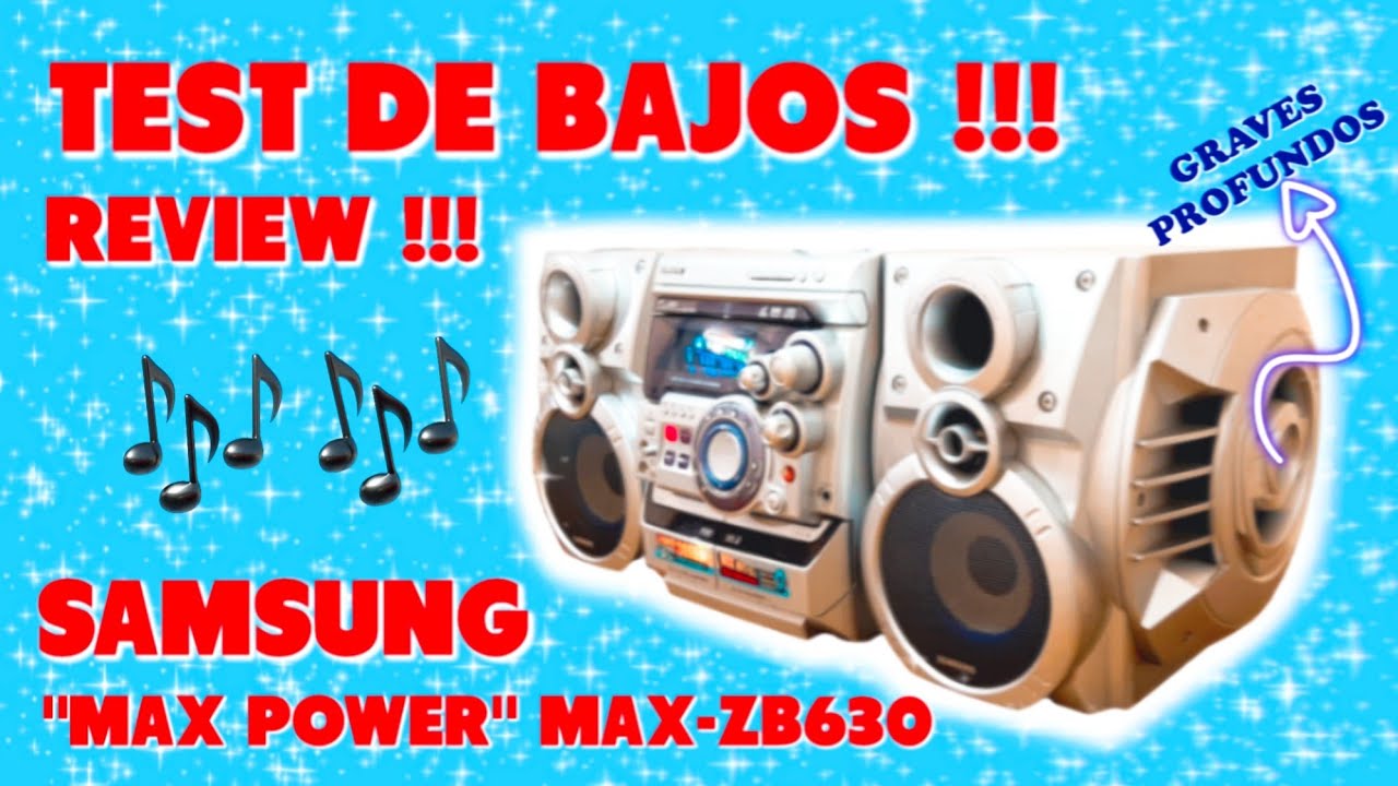 PRUEBA DE GRAVES + REVIEW COMPLETA al SAMSUNG "MAX POWER" MAX-ZB630 o ...