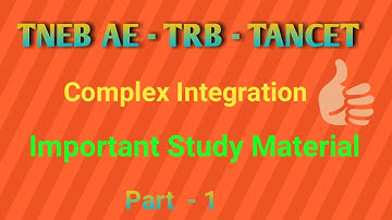 Complex Integration / important Study material / TNEB AE -TRB polytechnic TANCET